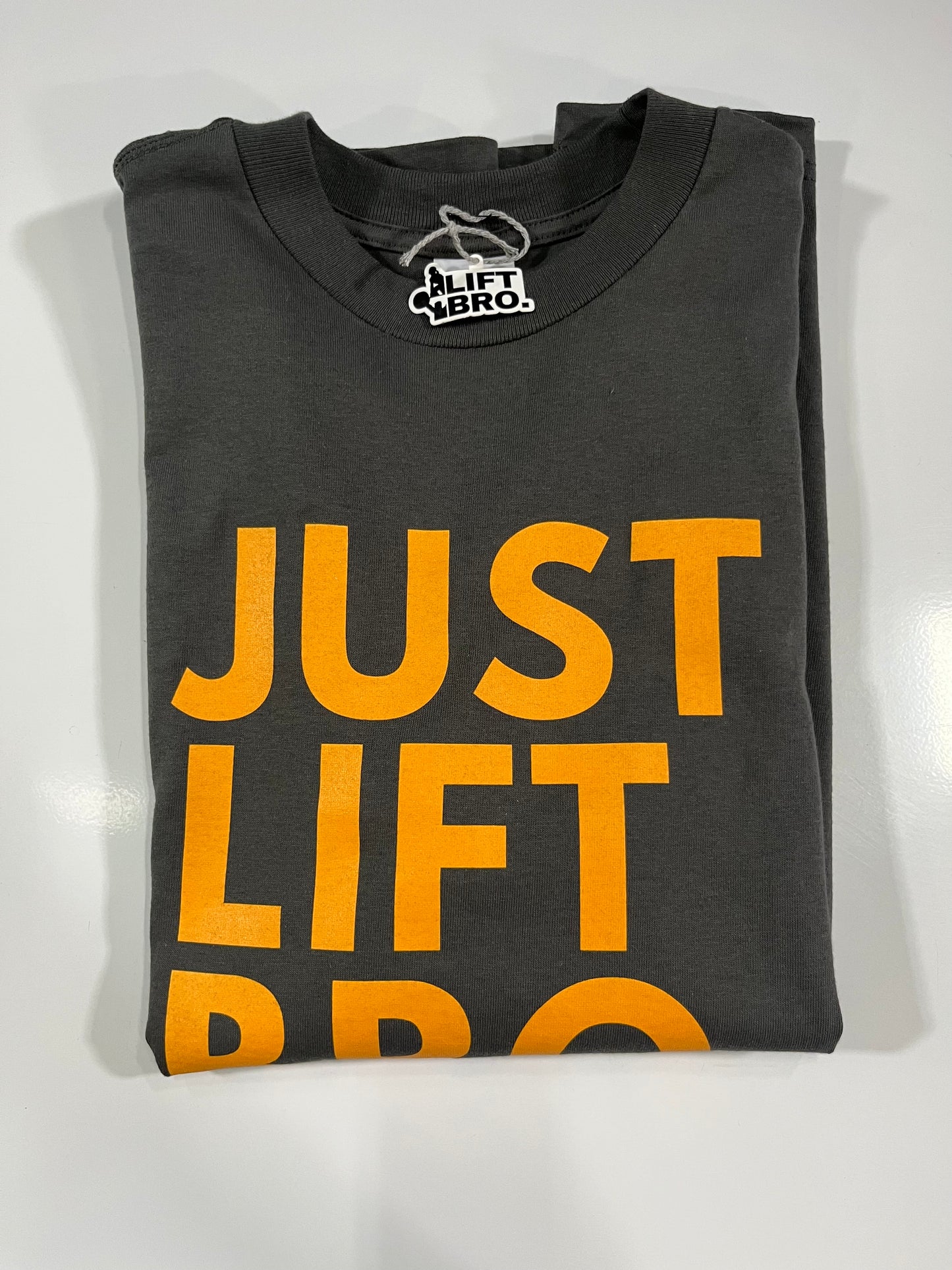 Just Lift Bro. Original Tee