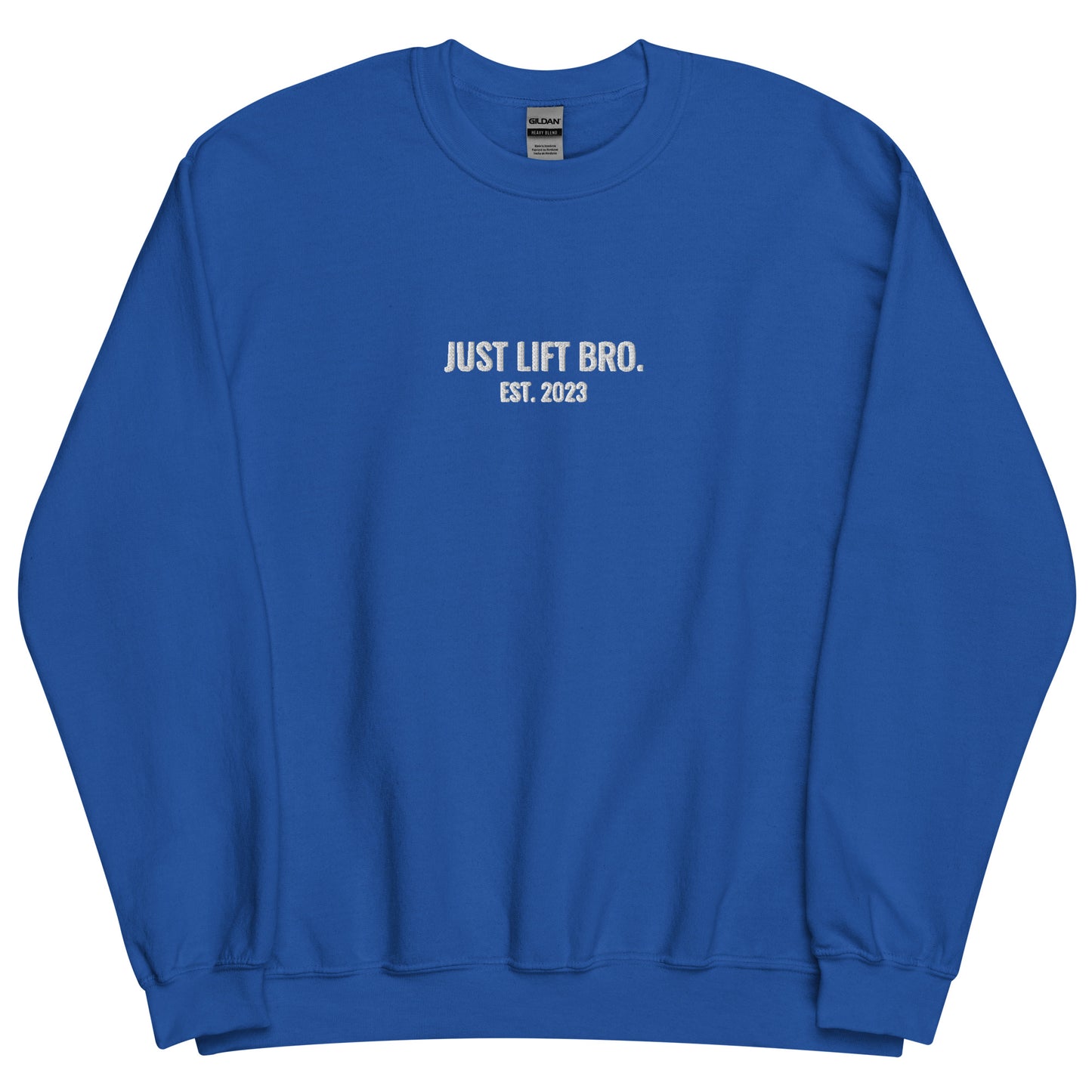 Just Lift Bro. Sweatshirt
