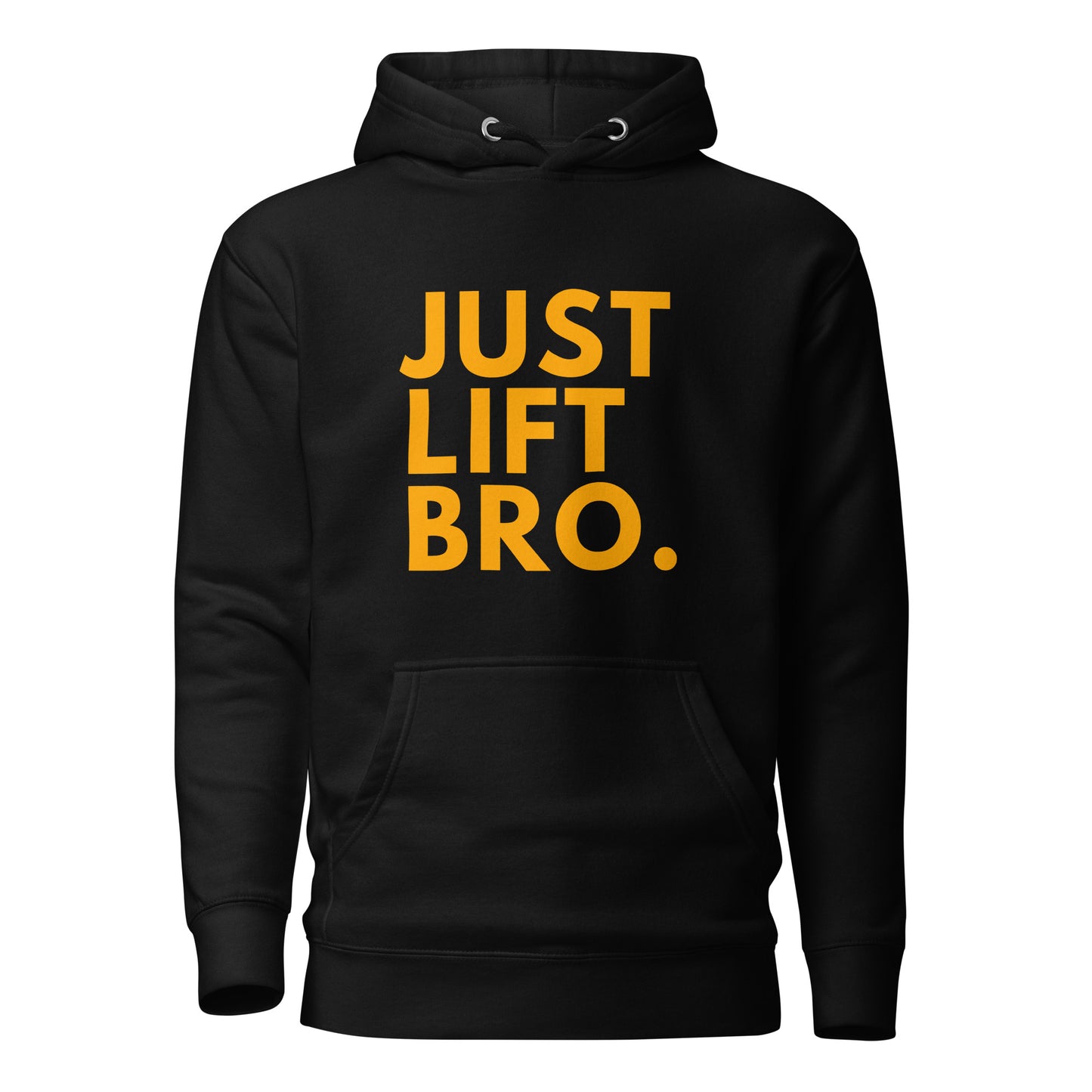 Just Lift Bro. Hoodie