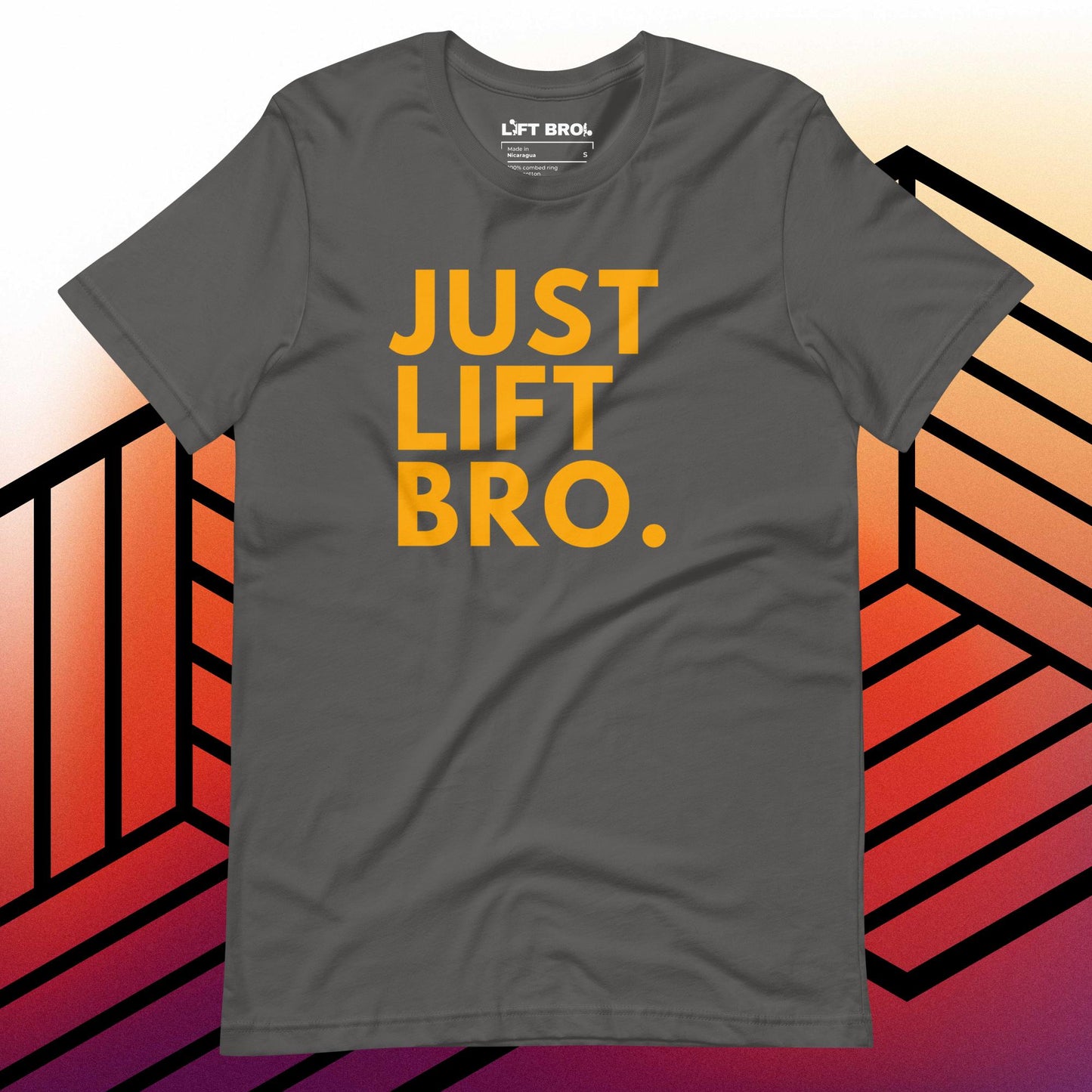 Just Lift Bro. Original Tee