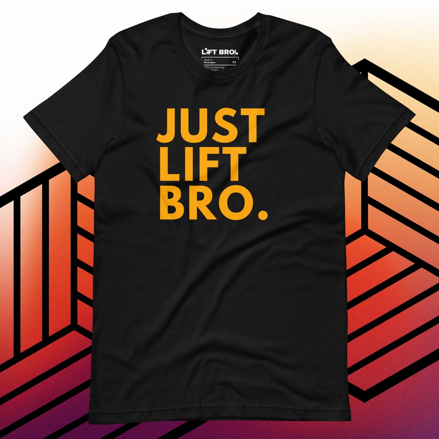 Just Lift Bro. Original Tee