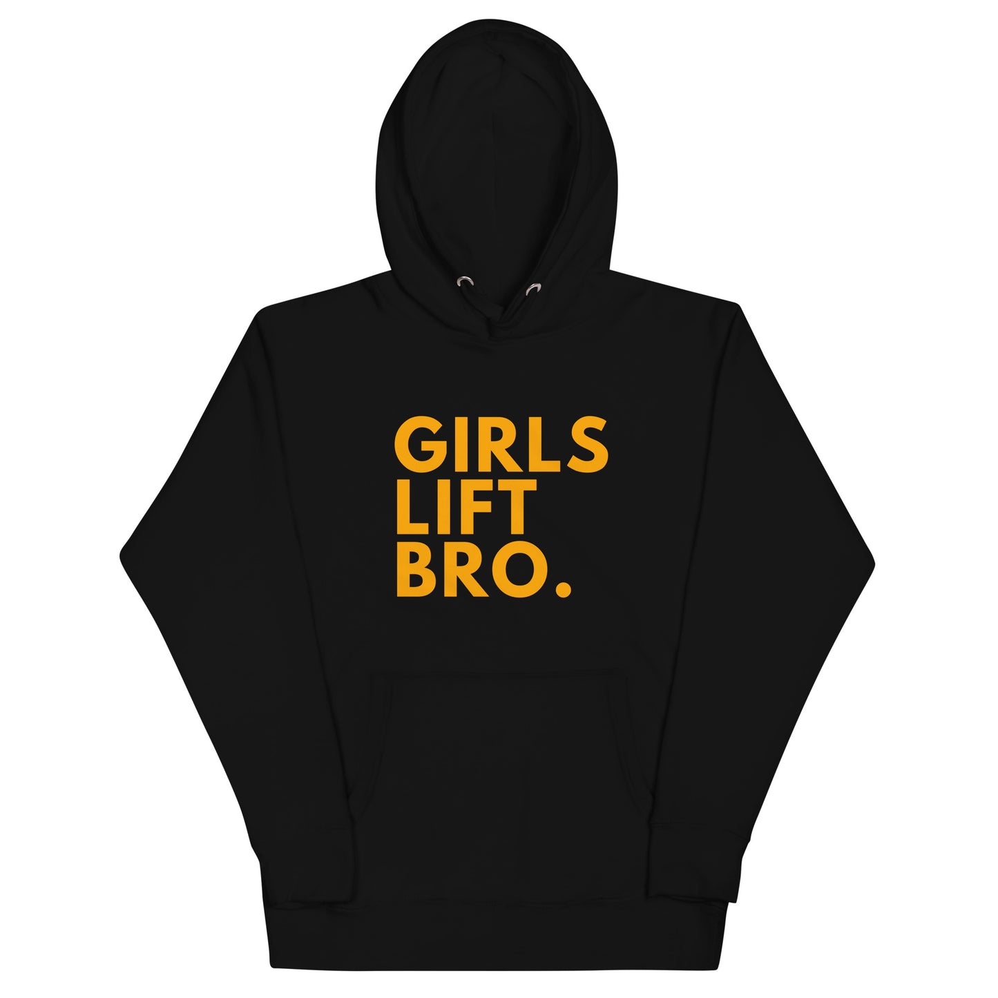 Girls Lift Bro. Hoodie