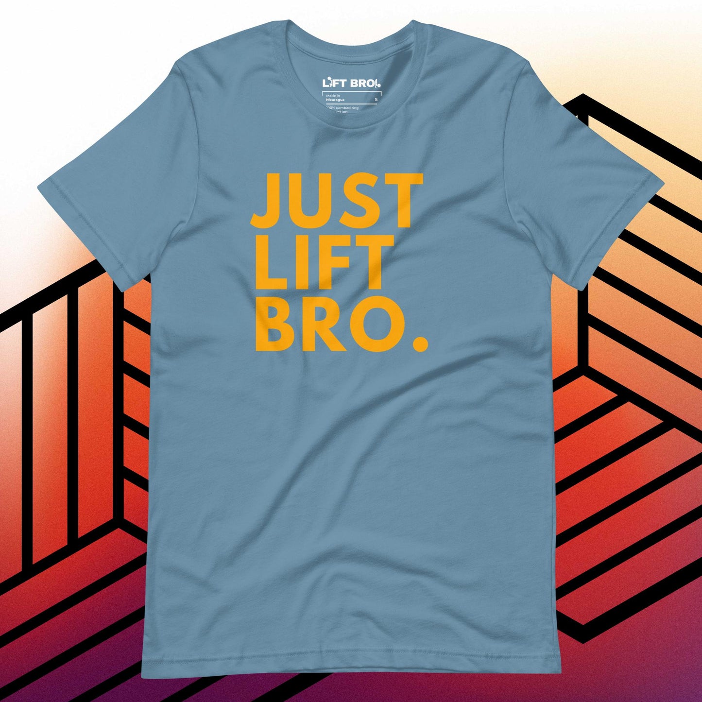 Just Lift Bro. Original Tee