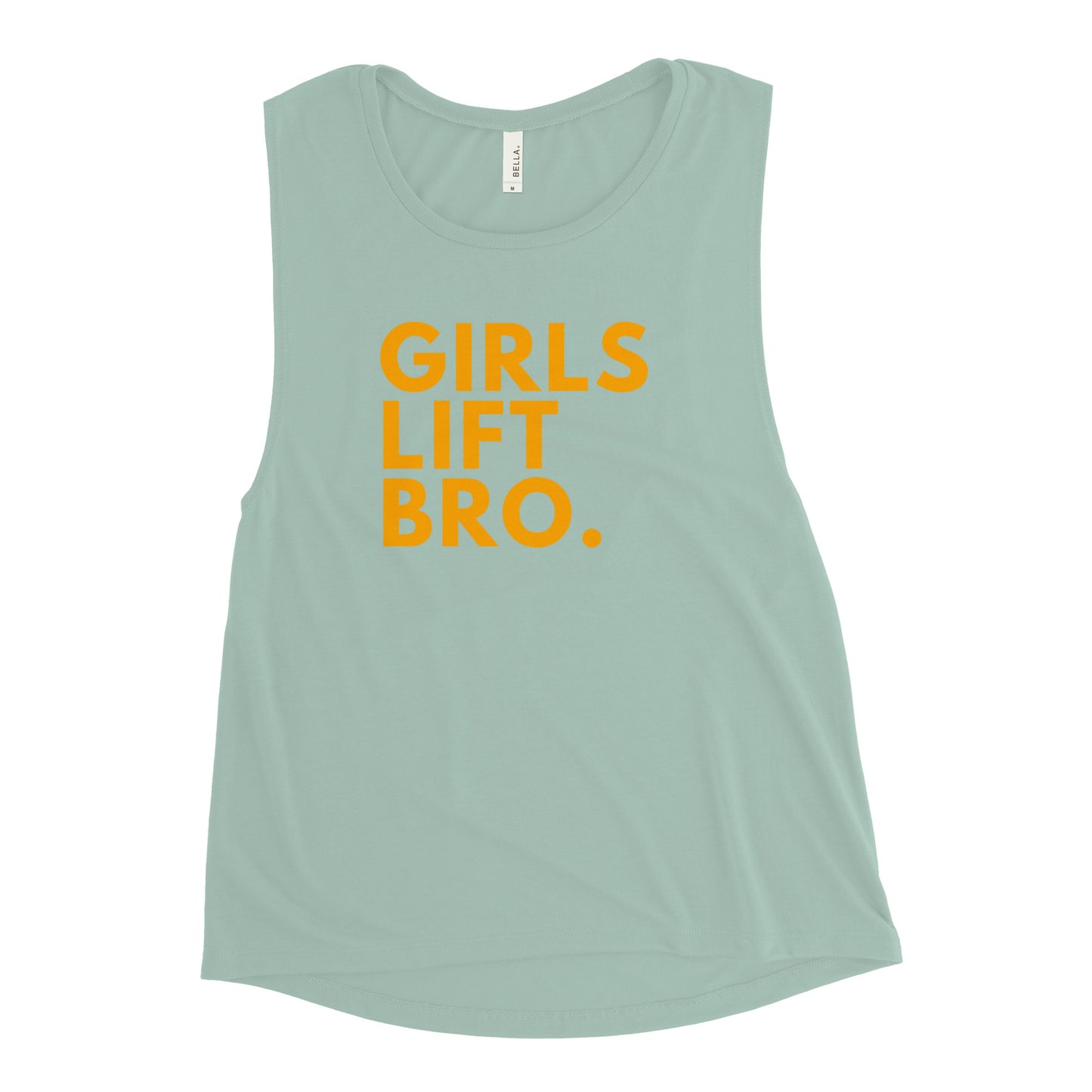 Girls Lift Bro. Muscle Tank